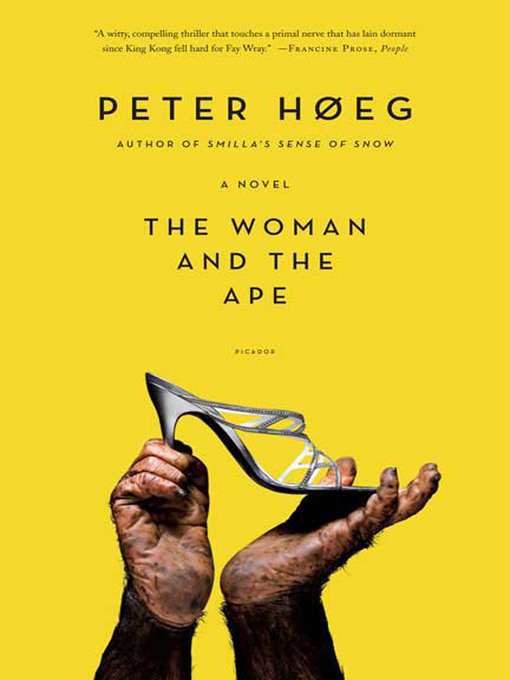 Title details for The Woman and the Ape by Peter Høeg - Wait list